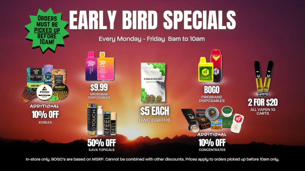 Banner for Early Bird Specials: bold white text, pickup deadline starburst on left, and assorted cannabis products with discounts across a sunrise gradient background.